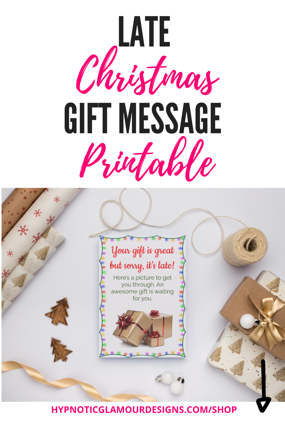 How to Customize Late Christmas Present Message Printable Hypnotic